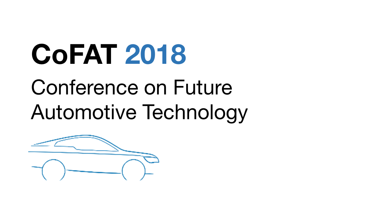 Conference on Future Automotive Technology (CoFAT) 2018